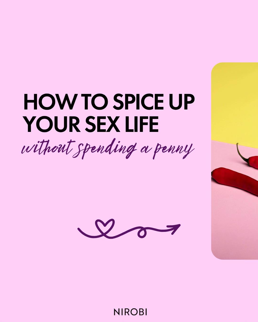 How to spice up your s🍆x life without spending a penny 💸