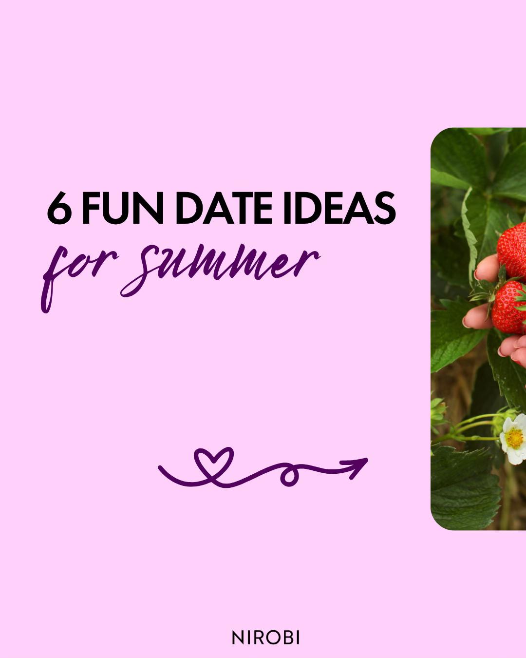 🍓 6 fun date ideas for summer ❤️